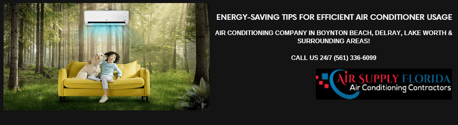 Energy-saving Tips for Efficient Air Conditioner Usage